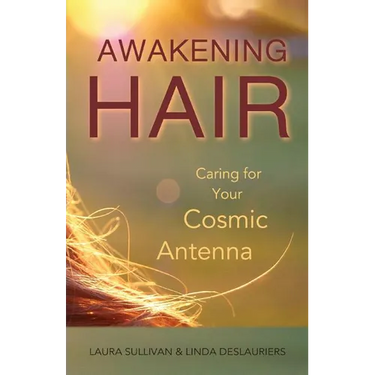 Awakening Hair: Caring for Your Cosmic Antenna