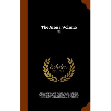 The Arena, Volume 31