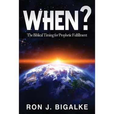When?: The Prophetic Timing of Biblical Fulfillment