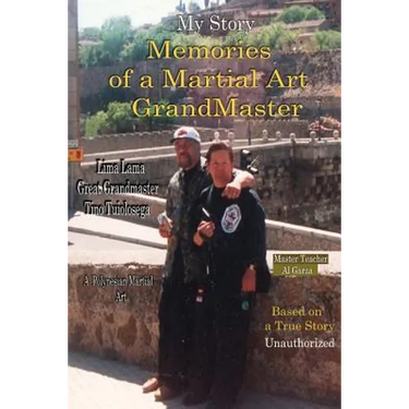 My Story Memories of a Martial Art Grandmaster
