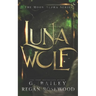 Luna Wolf: A Rejected Mate Shifter Romance