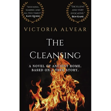 The Cleansing: A Novel of Ancient Rome. Based on a true story.
