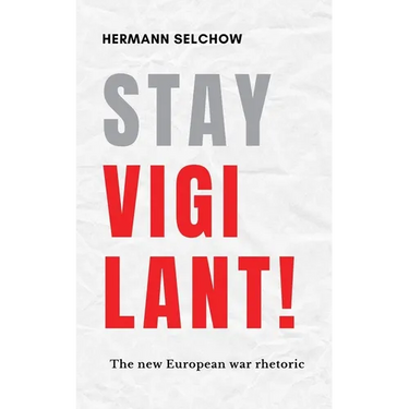 Stay vigilant! The new European war rhetoric
