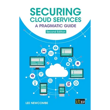 Securing Cloud Services: A pragmatic guide