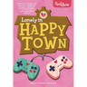 Lonely in Happy Town