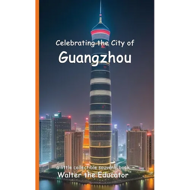 Celebrating the City of Guangzhou