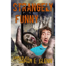 Strangely Funny III