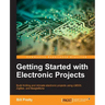 Getting Started with Electronic Projects