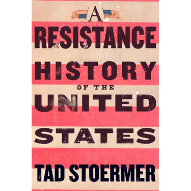 A Resistance History of the United States