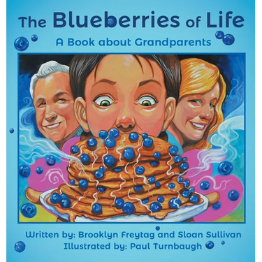 The Blueberries of Life: A Book about Grandparents