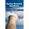 Nuclear Reactors Handbook