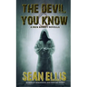 The Devil You Know: A Nick Kismet Novella