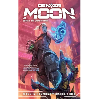 Denver Moon: The Saint of Mars (Book Two)