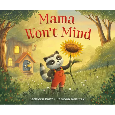 Mama Won't Mind