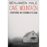Cave Mountain: A Disappearance and a Reckoning in the Ozarks