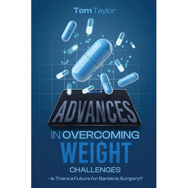 Advances in Working With Weight: Is There a Future for Bariatric Surgery?