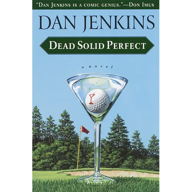 Dead Solid Perfect