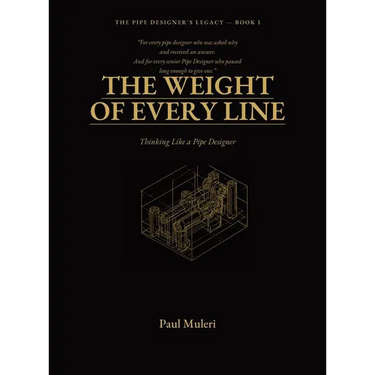 The Weight of Every Line: Thinking Like A Pipe Designer