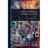 A new Chemical Nomenclature