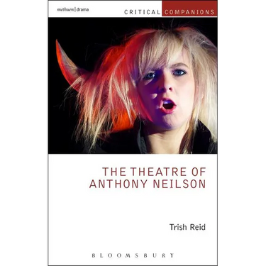 The Theatre of Anthony Neilson