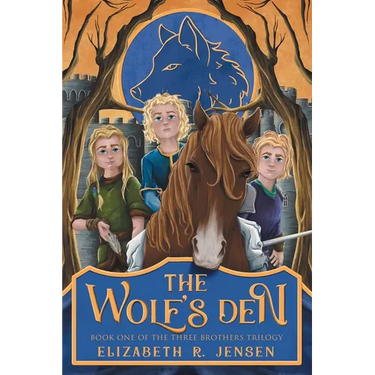 The Wolf's Den: Book One of the Three Brothers Trilogy