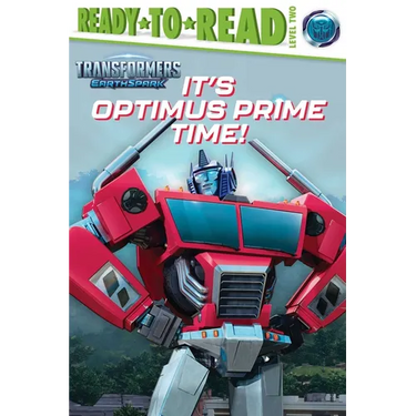 It's Optimus Prime Time!: Ready-To-Read Level 2