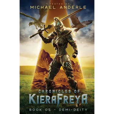 Demi-Diety: Chronicles of KieraFreya Book 5