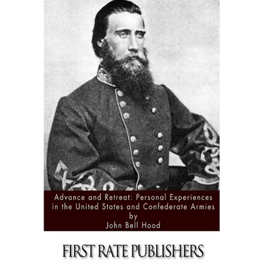 Advance and Retreat: Personal Experiences in the United States and Confederate Armies