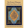 For Every Disease Allah Sent Down a Cure