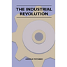 The Industrial Revolution