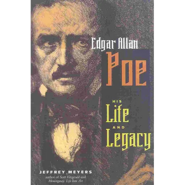 Edgar Allen Poe: His Life and Legacy