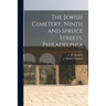 The Jewish Cemetery, Ninth and Spruce Streets, Philadelphia