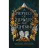 A Prophecy of Flowers and Lightning
