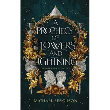 A Prophecy of Flowers and Lightning