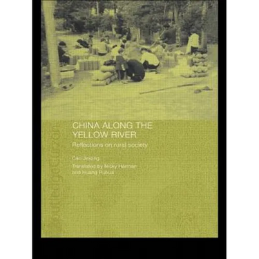 China Along the Yellow River: Reflections on Rural Society
