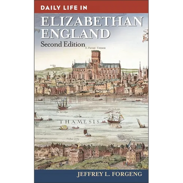 Daily Life in Elizabethan England