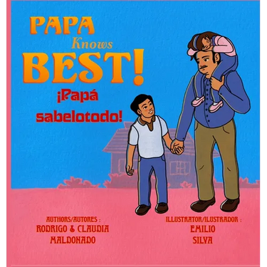 Papa Knows Best! iPapa sabelotodo! Bilingual