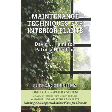 Maintenance Techniques for Interior Plants - Hip Pocket Edition