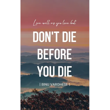 Don't Die Before You Die