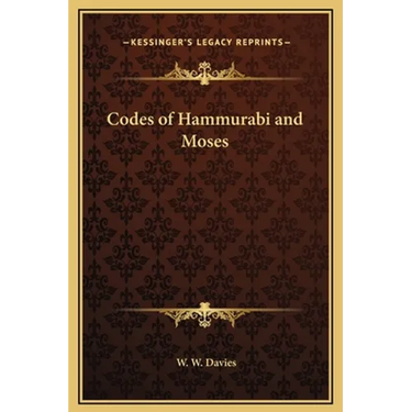 Codes of Hammurabi and Moses