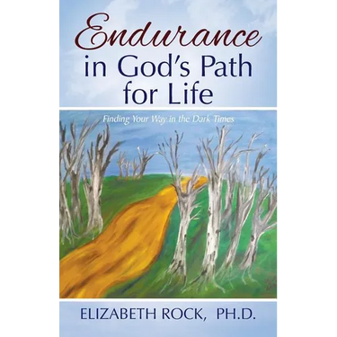 Endurance in God's Path for Life: Finding Your Way in the Dark Times