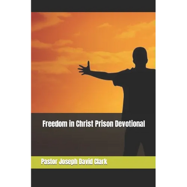 Freedom in Christ Prison Devotional