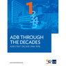 Adb Through the Decades: Adb's First Decade (1966-1976)