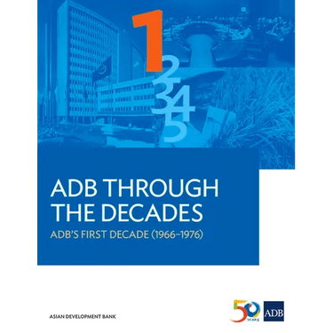 Adb Through the Decades: Adb's First Decade (1966-1976)