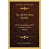 The Life Of Soeur Rosalie: Of The Daughters Of St. Vincent De Paul (1858)