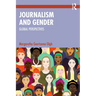 Journalism and Gender: Global Perspectives
