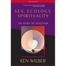 Sex, Ecology, Spirituality: The Spirit of Evolution