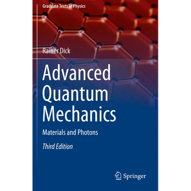 Advanced Quantum Mechanics: Materials and Photons