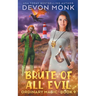 Brute of All Evil