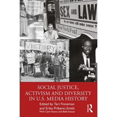 Social Justice, Activism and Diversity in U.S. Media History